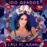 100 Grados (feat. A.CHAL)