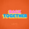 Back Together