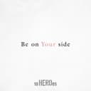 Be on Your side