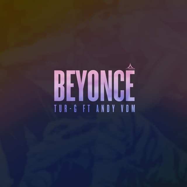 Beyonce (feat. Andy VDM)