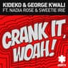 Crank It (Woah!) - Radio Edit