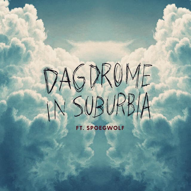 Dagdrome in Suburbia