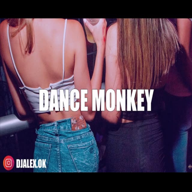 Dance Monkey - Remix