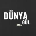 Dünya Gül Bana