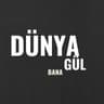 Dünya Gül Bana