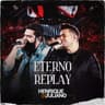 Eterno Replay - Ao Vivo