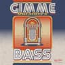 Gimme Bass