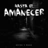 Hasta el amanecer