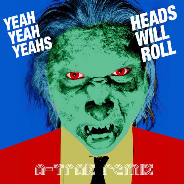 Heads Will Roll - A-Trak Remix Radio Edit