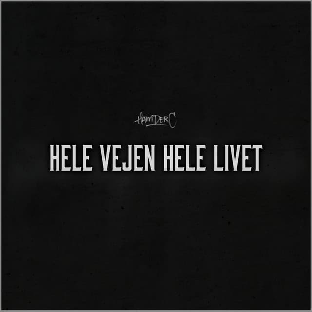 Hele Vejen Hele Livet