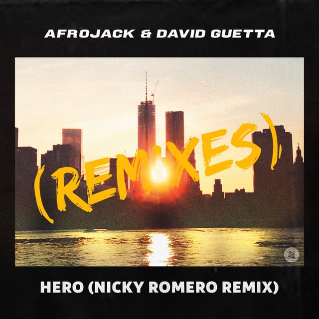Hero - Nicky Romero Remix