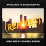 Hero - Nicky Romero Remix