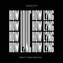How Long - Remix