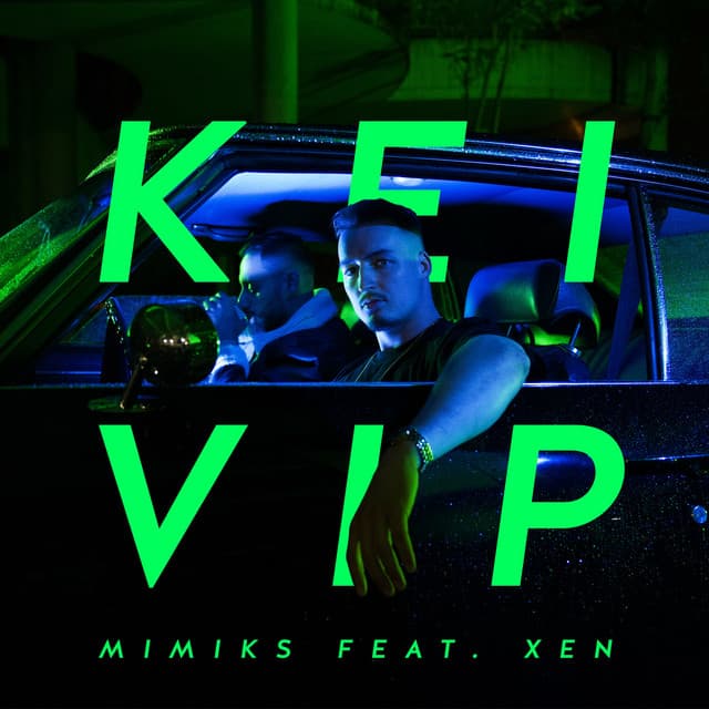 Kei VIP (feat. Xen)