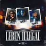 LEBEN ILLEGAL