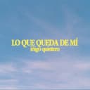Lo Que Queda de Mí