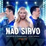 Não Sirvo - Ao Vivo