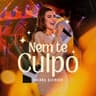 Nem Te Culpo - Ao Vivo