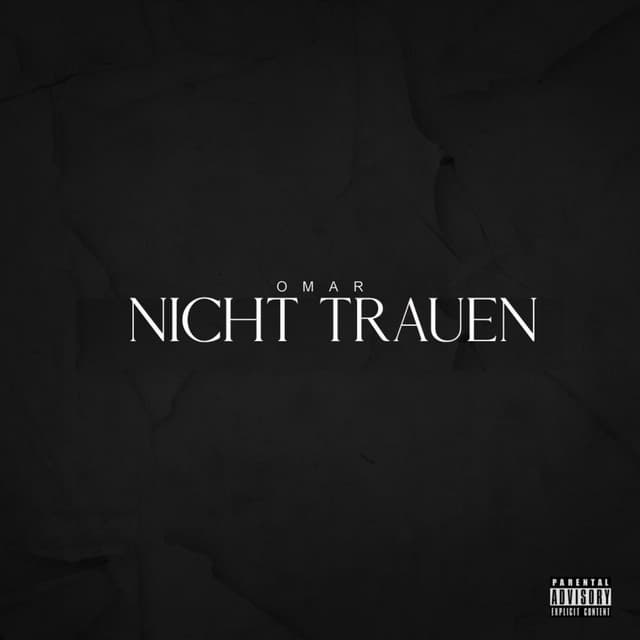 NICHT TRAUEN