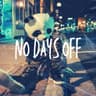 No Days Off