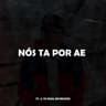 NÓS TA POR AE