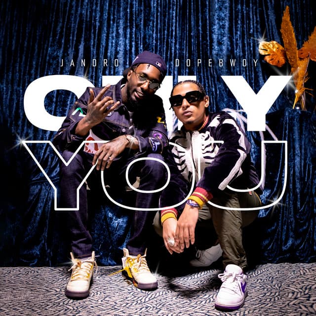 Only You feat. Dopebwoy