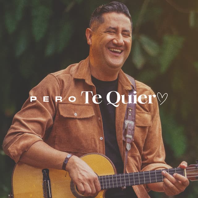Pero Te Quiero