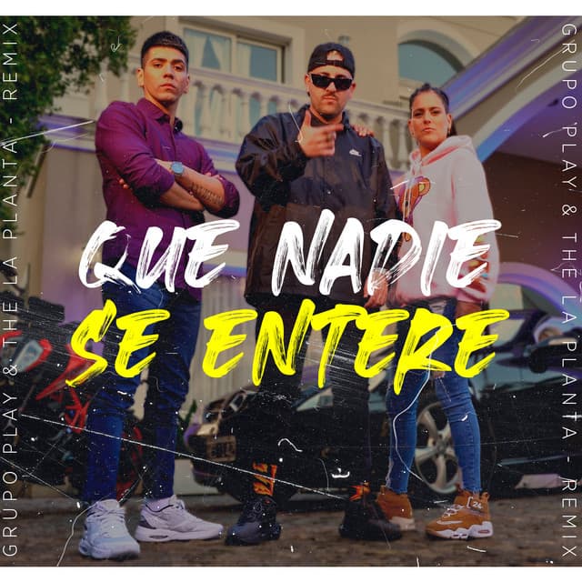 Que Nadie Se Entere - Remix
