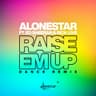 Raise Em Up - Dance Remix