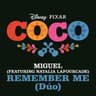 Remember Me (Dúo) - From "Coco"