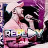 Replay - Ao Vivo