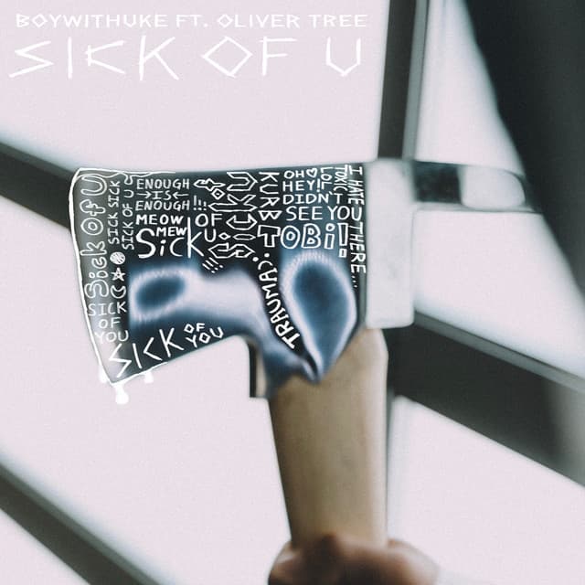 Sick of U (with Oliver Tree)