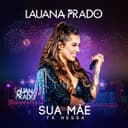 Sua Mãe Tá Nessa - Ao Vivo Em São Paulo / 2019