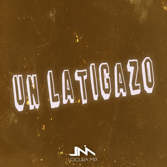 Un Latigazo - Remix