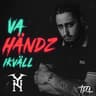 Va Händz Ikväll