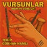 Vursunlar - Roman Version
