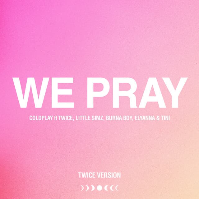 WE PRAY - TWICE Version