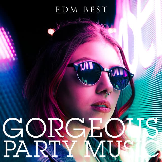 GORGEOUS PARTY MUSIC