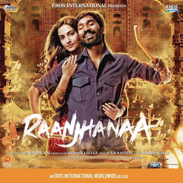 Raanjhanaa (From "Raanjhanaa")