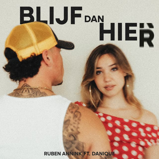 Blijf Dan Hier (feat. Danique)