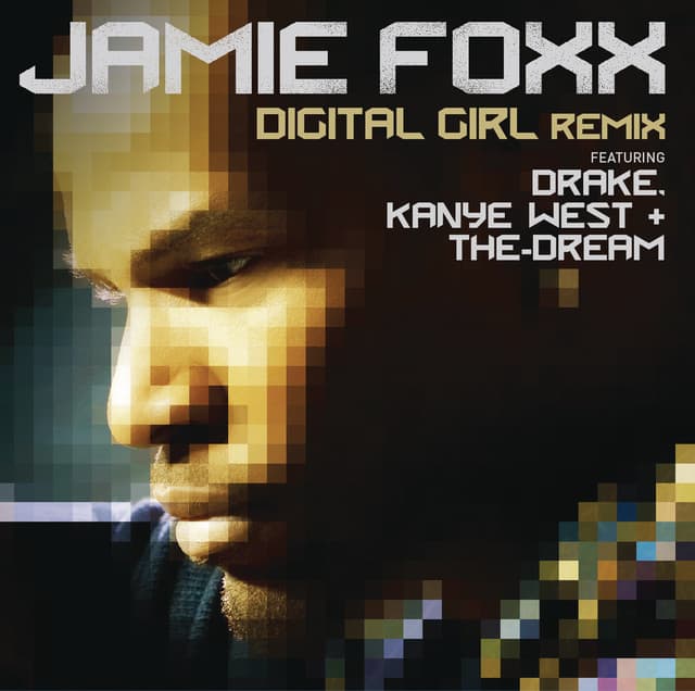 Digital Girl Remix (feat. Drake, Kanye West & The-Dream) - Original Remix