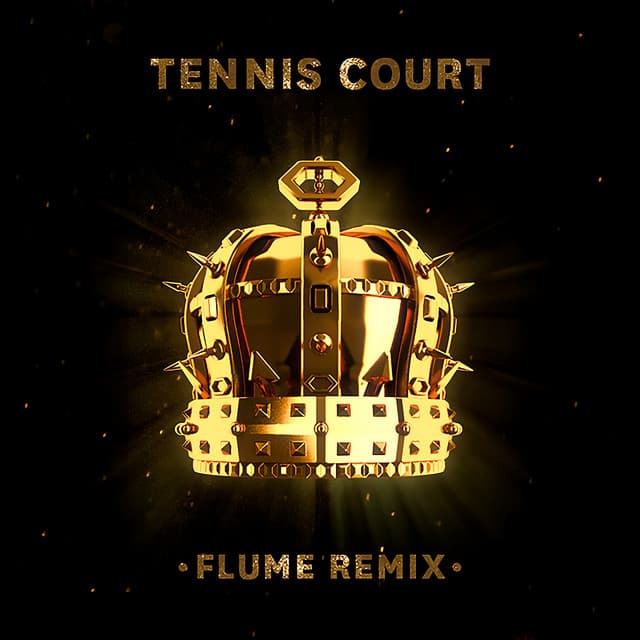 Tennis Court - Flume Remix
