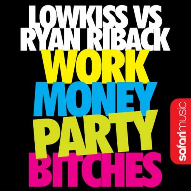 Work Money Party Bitches - Uberjak'd Remix