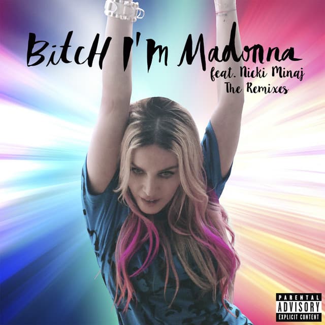 Bitch I'm Madonna (feat. Nicki Minaj) - Sick Individuals Remix
