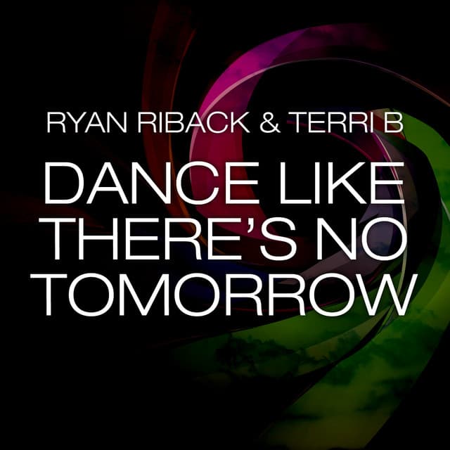 Dance Like There's No Tomorrow (Nilson Mix)