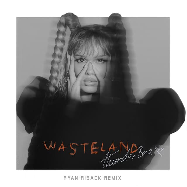 Wasteland - Ryan Riback Remix