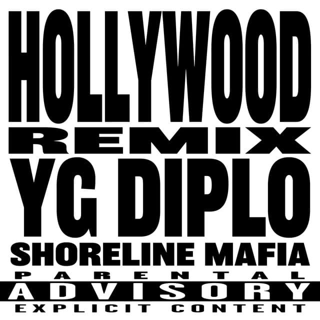HOLLYWOOD - Diplo Remix
