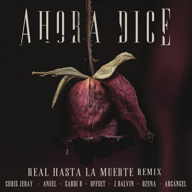 Ahora Dice - Real Hasta La Muerte Remix