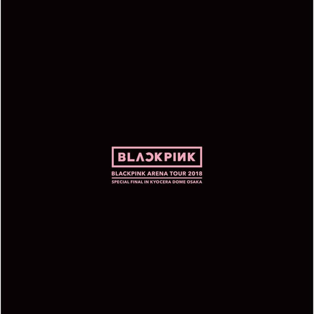 SO HOT - THEBLACKLABEL REMIX BLACKPINK ARENA TOUR 2018 "SPECIAL FINAL IN KYOCERA DOME OSAKA"