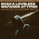 Hvor Er Du Henne Bror (feat. Atypisk)